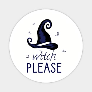 Witch please Magnet